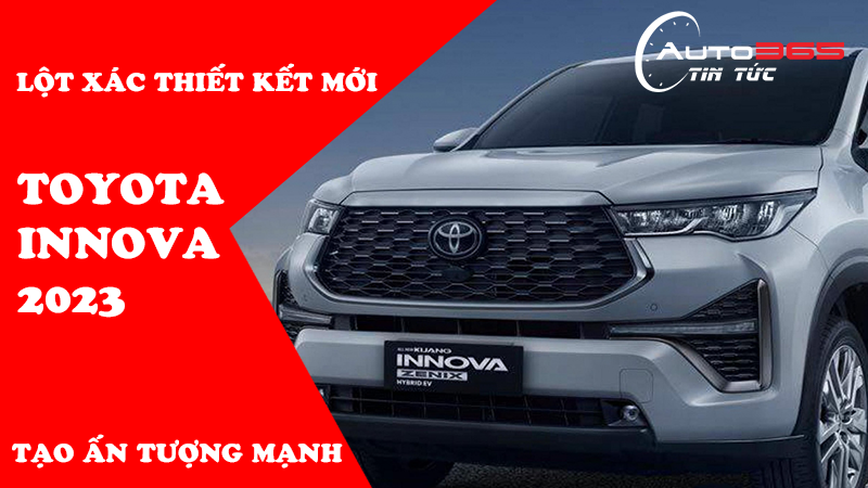 LỘT XÁC THIẾT KẾ MỚI - TOYOTA INNOVA GÂY ẤN TƯỢNG MẠNH VỚI NGƯỜI MÊ XE